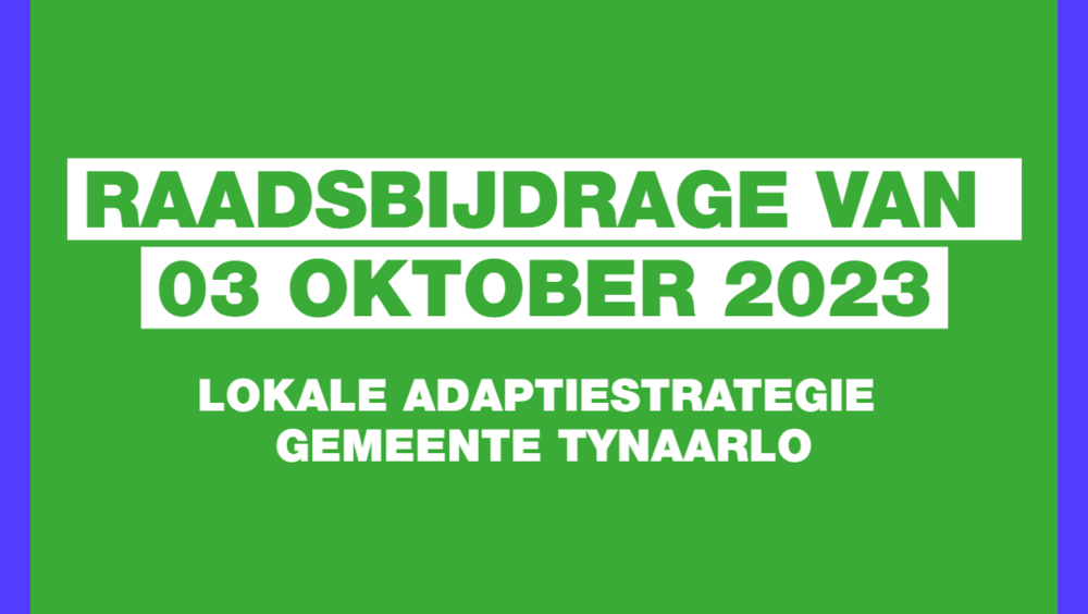 Groen vlak met blauwe omlijsting. Op het vlak staat: Raadsbijdrage van 03 oktober 2023