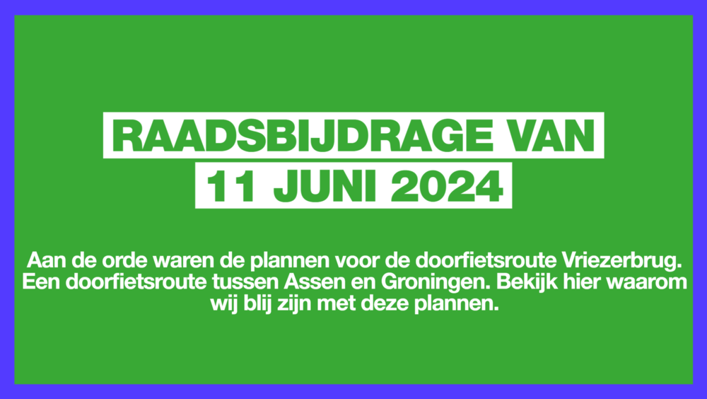 Raadsbijdrage 11 juni 2024
