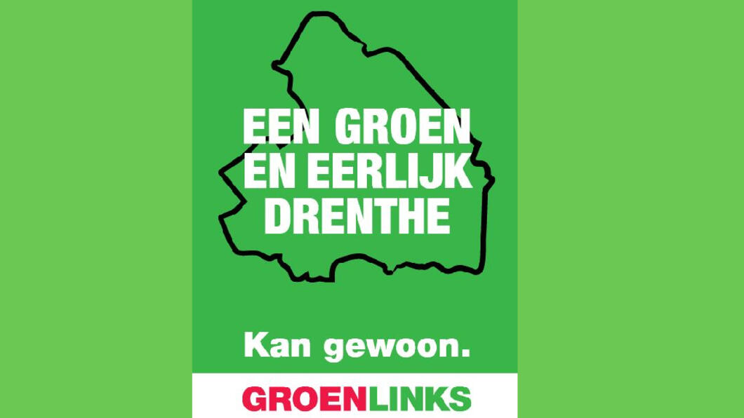 Groene GroenLinks poster over een groen en eerlijk Drenthe 