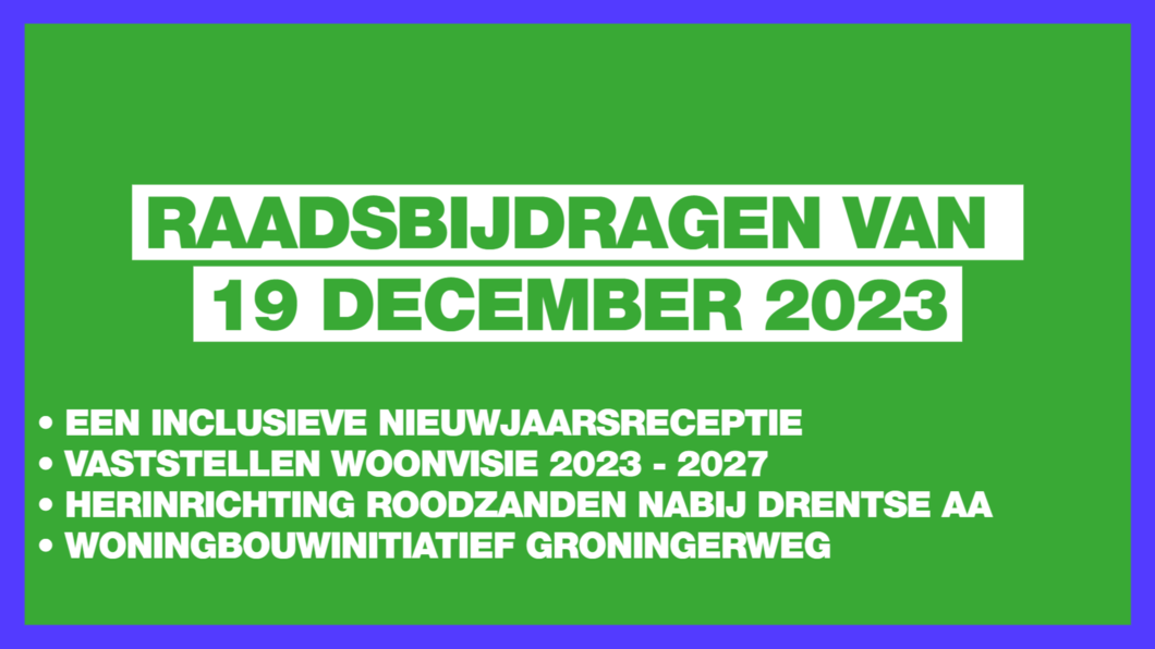 Raadsbijdragen van 19 december 2023