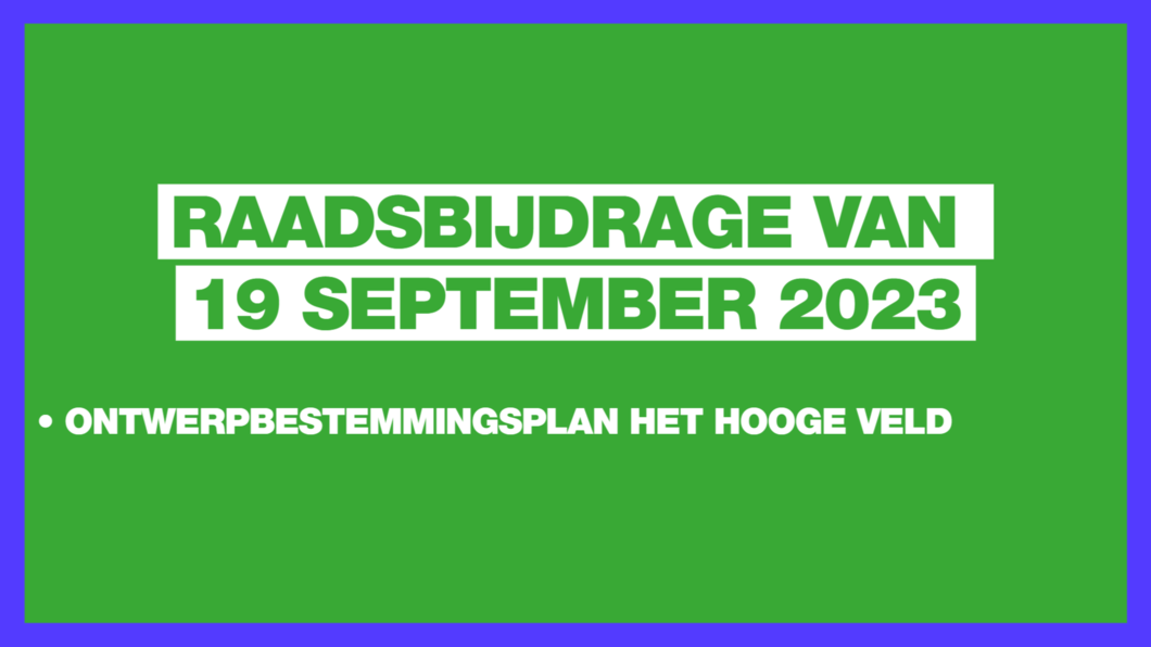 Raadsbijdrage van 19 september 2023