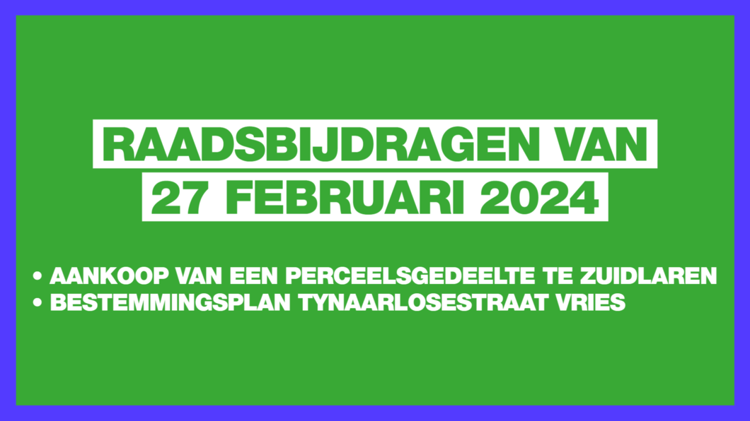 Raadsbijdragen van 27 februari 2024