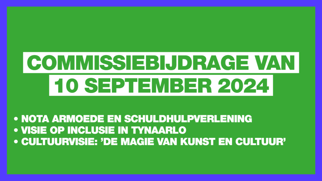 Groene achtergrond met daarop: Commissiebijdrage van 10 september 2024